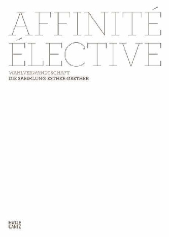 Affinité élective. Wahlverwandtschaft