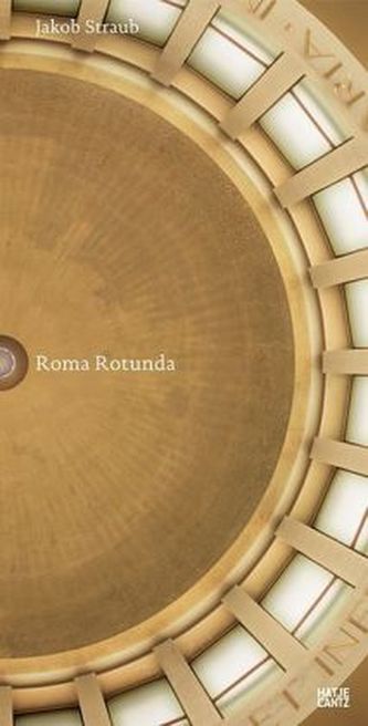 Jakob Straub, Roma Rotunda