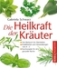 Die Heilkraft der Kräuter