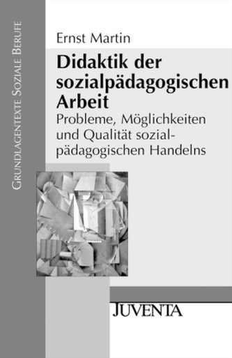 Didaktik der sozialpädagogischen Arbeit