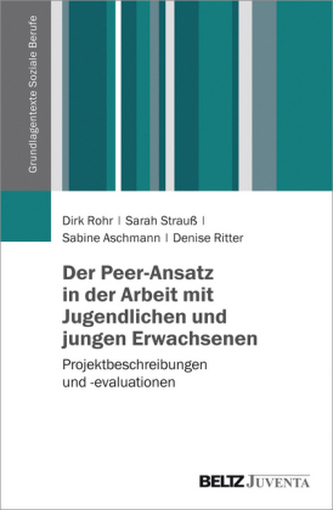 Der Peer-Ansatz in der Arbeit mit Jugendlichen und jungen Erwachsenen