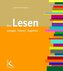 Das Lesen anregen, fördern, begleiten