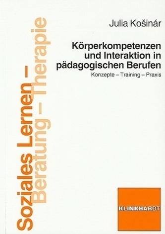 Körperkompetenzen und Interaktionen in pädagogischen Berufen