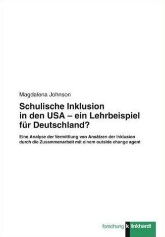 Schulische Inklusion in den USA - ein Lehrbeispiel für Deutschland?