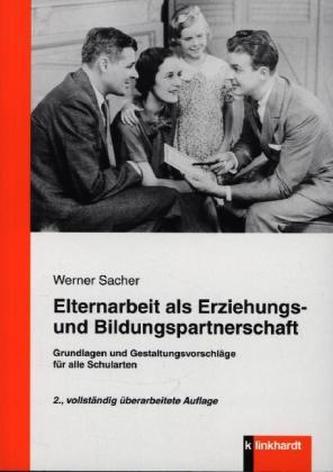 Elternarbeit als Erziehungs- und Bildungspartnerschaft