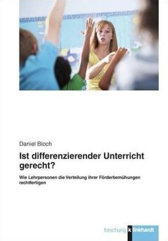 Ist differenzierender Unterricht gerecht?