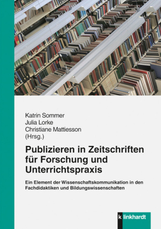 Publizieren in Zeitschriften für Forschung und Unterrichtspraxis