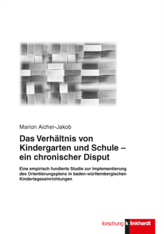 Das Verhältnis von Kindergarten und Schule - ein chronischer Disput