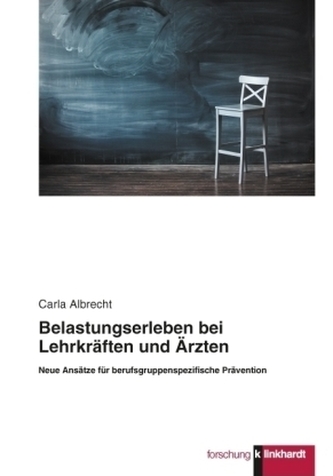 Belastungserleben bei Lehrkräften und Ärzten