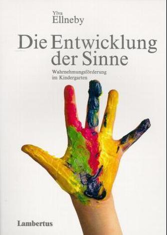 Die Entwicklung der Sinne