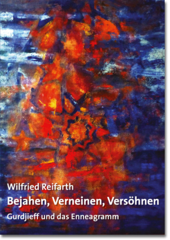 Bejahen, Verneinen, Versöhnen