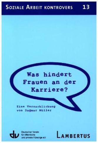 Was hindert Frauen an der Karriere?