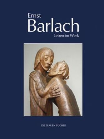 Ernst Barlach Leben im Werk