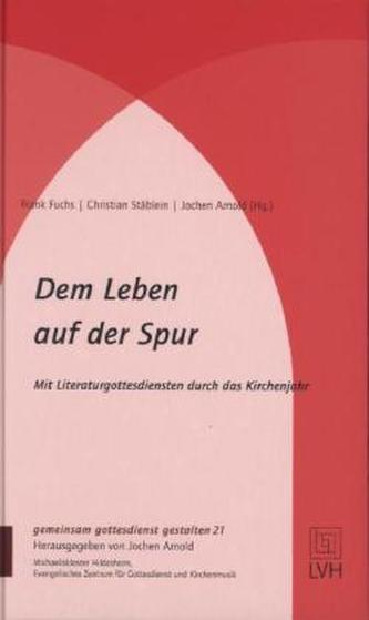 Dem Leben auf der Spur