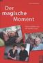 Der Magische Moment