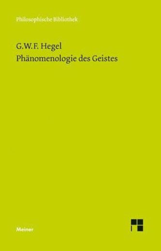 Phänomenologie des Geistes Phänomenologie des Geistes