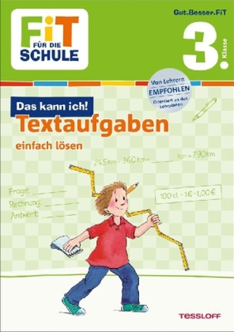 Fit für die Schule: Das kann ich! Textaufgaben einfach lösen 3. Klasse