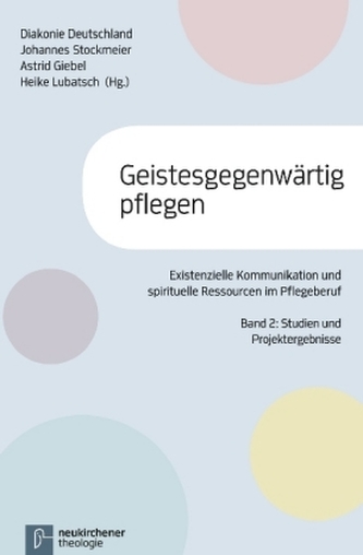 Geistesgegenwärtig pflegen. Bd.2