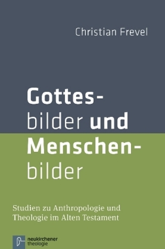 Gottesbilder und Menschenbilder