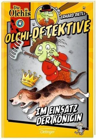 Erhard Dietls Olchi-Detektive - Im Einsatz der Königin