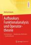 Aufbaukurs Funktionalanalysis und Operatortheorie