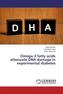Omega-3 fatty acids attenuate DNA damage in experimental diabetes