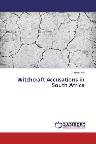 Witchcraft Accusations in South Africa