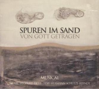 Spuren im Sand - Von Gott getragen, 1 Audio-CD