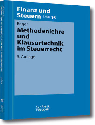Methodenlehre und Klausurtechnik im Steuerrecht