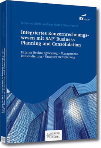 Integriertes Konzernrechnungswesen mit SAP ® Business Planning and Consolidation