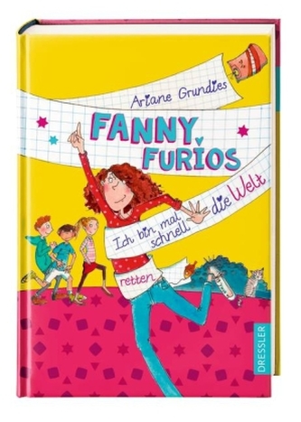 Fanny Furios - Ich bin mal schnell die Welt retten