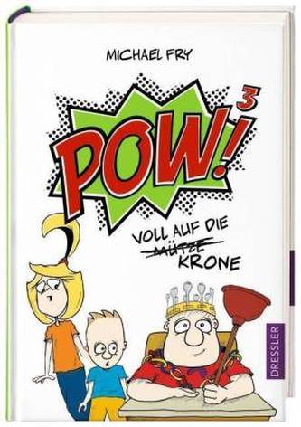 POW! - Voll auf die Mütze/Krone