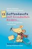 12 Gottesdienste mit Grundschulkindern