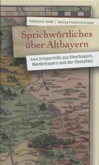 Sprichwörtliches über Altbayern