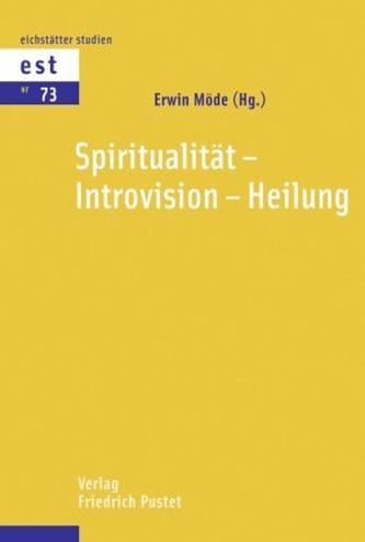 Spiritualität Introvision Heilung