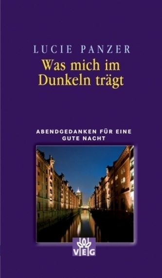 Was mich im Dunkeln trägt