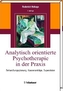 Analytisch orientierte Psychotherapie in der Praxis