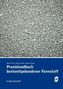 Praxishandbuch bentonitgebundener Formstoffe