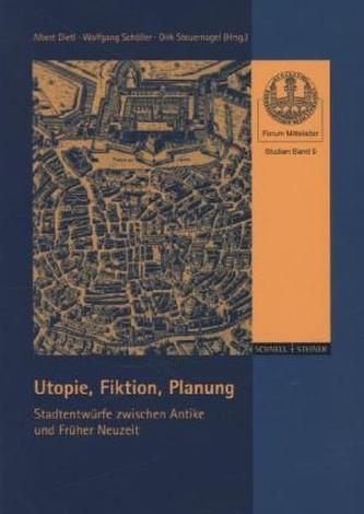 Utopie, Fiktion, Planung
