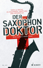 Der Saxophon-Doktor