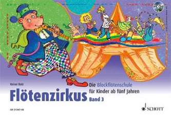 Flötenzirkus, für Sopran-Blockflöte, m. Audio-CD. Bd.3