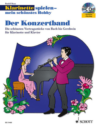 Klarinette spielen - mein schönstes Hobby, Der Konzertband, Klarinette und Klavier, m. Audio-CD