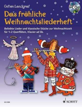 Das fröhliche Weihnachtsliederheft, für 1-2 Querflöten, Klavier ad lib., m. Audio-CD