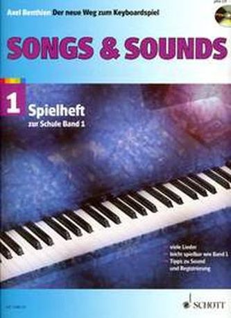 Songs & Sounds, für Keyboard, m. Audio-CD. Bd.1