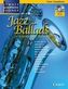 Jazz Ballads, für Tenor-Saxophon, m. Audio-CD, Einzelstimme u. Klaviersatz