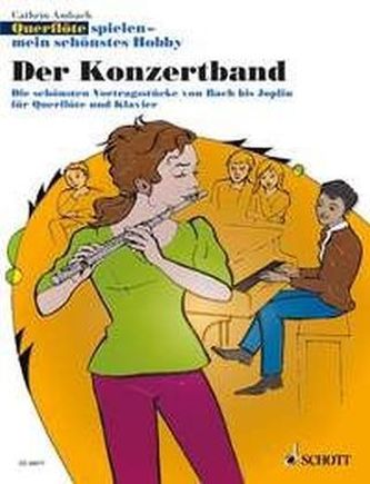 Querflöte spielen - mein schönstes Hobby, Der Konzertband, Flöte und Klavier, Klavierpartitur u. Flötenstimme
