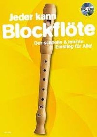 Jeder kann Blockflöte, für Sopran-Blockflöte, m. Audio-CD