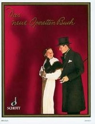 Das neue Operettenbuch, Klavier mit Gesangsstimme. Bd.1