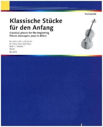 Klassische Stücke für den Anfang, Violoncello und Klavier. Bd.1