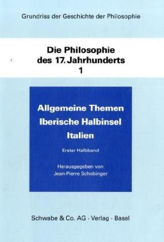 Die Philosophie des 17. Jahrhunderts, in 2 Halbbdn.. Bd.1